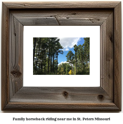 family horseback riding near me in St. Peters, Missouri